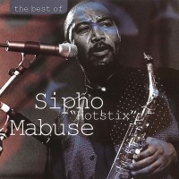 Purchase Sipho Mabuse - The Best Of Sipho "Hotstix" Mabuse (Vinyl)