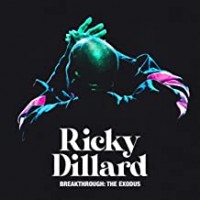 Purchase Ricky Dillard - Breakthrough: The Exodus