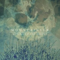 Purchase Mountaineer - Giving Up The Ghost