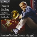 Buy Christian Lindberg - American Trombone Concertos Vol. 2 Mp3 Download