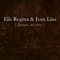 Purchase Elis Regina - Elis Regina & Ivan Lins Juntos (Ao Vivo) (EP)