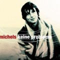 Buy Michels - Keine Probleme (Remastered 2003) Mp3 Download