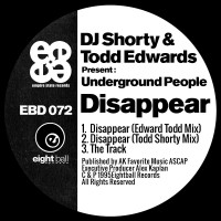 Purchase DJ Shorty & Todd Edwards - Underground People - Disappear (EP)