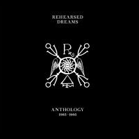 Purchase Rehearsed Dreams - Anthology 1983-1985