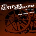 Buy The Kentucky Headhunters - Take These Chains Mp3 Download