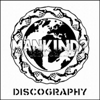 Purchase Mankind? - Discography