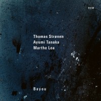 Purchase Thomas Strønen, Ayumi Tanaka & Marthe Lea - Bayou