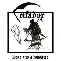 Purchase Ceifador - Dead And Alcoholized (EP)