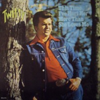 Purchase Conway Twitty - This Time I've Hurt Her More Than She Loves Me (Vinyl)