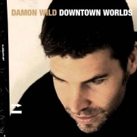 Purchase Damon Wild - Downtown Worlds