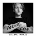 Buy Finding Favour - Farewell Fear Mp3 Download