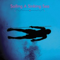 Purchase Olivia Wyatt - Sailing A Sinking Sea (With Bitchin Bajas)