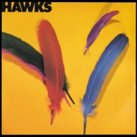 Purchase Hawks - Hawks (Vinyl)