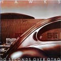 Buy Hawks - 30 Seconds Over Otho (Vinyl) Mp3 Download