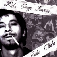 Purchase Kid Congo Powers - Solo Cholo