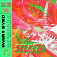 Purchase Danny Byrd - Selecta (Feat. D Double E) (CDS)