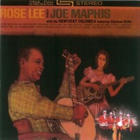 Purchase Joe & Rose Lee Maphis - Rose Lee And Joe Maphis With The Kentucky Colonels (Vinyl)