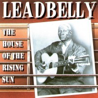 Purchase Leadbelly - The House Of The Rising Sun