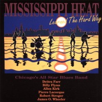 Purchase Mississippi Heat - Learned The Hard Way