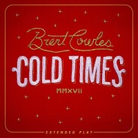 Purchase Brent Cowles - Cold Times (EP)