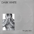 Buy Dark White - The Grey Area (Vinyl) Mp3 Download