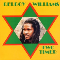 Purchase Delroy Williams - Two Timer - Island In The Sun