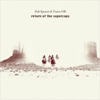 Purchase Dub Spencer & Trance Hill - Return Of The Supercops