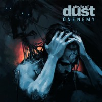 Purchase Circle Of Dust - Onenemy (MCD)