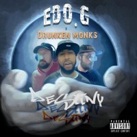 Purchase Edo. G & Drunken Monks - Destiny (Deluxe Edition)