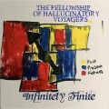 Buy The Fellowship Of Hallucinatory Voyagers - Infinitely Finite Mp3 Download