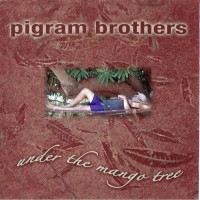 Purchase Pigram Brothers - Under The Mango Tree