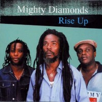 Purchase The Mighty Diamonds - Rise Up