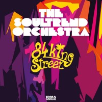 Purchase The Soultrend Orchestra - 84 King Street