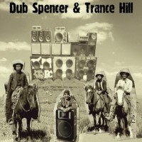 Purchase Dub Spencer & Trance Hill - Black Album