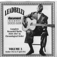 Purchase Leadbelly - Complete Recorded Works Vol. 3: 1939-1947