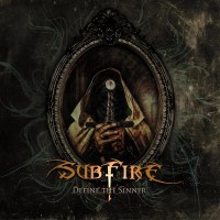 Purchase Subfire - Define The Sinner