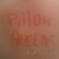 Purchase Pillow Queens - Calm Girls (EP)