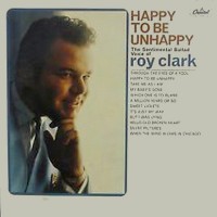Purchase Roy Clark - Happy To Be Unhappy (Vinyl)