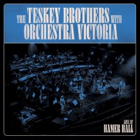 Purchase The Teskey Brothers - Live At Hamer Hall (With Orchestra Victoria)