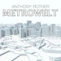 Buy Anthony Rother - Metrowelt Mp3 Download