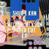 Purchase Shur-I-Kan & Milton Jackson - Paper Cut (EP)