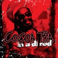 Buy Cocoa Tea - In A Di Red Mp3 Download