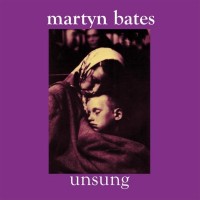 Purchase Martyn Bates - Unsung