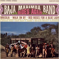 Purchase Baja Marimba Band - The Rides Again (Vinyl)