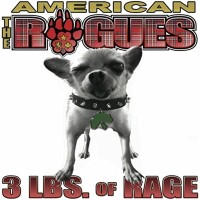 Purchase The American Rogues - 3 Lbs. Of Rage