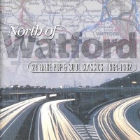 Purchase VA - North Of Watford (24 Rare Pop & Soul Classics 1964-1982)