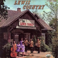 Purchase The Lewis Family - Lewis Country (Vinyl)