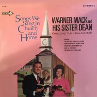 Purchase Warner Mack & Sister Dean - Songs We Sang In Church & Home (Vinyl)