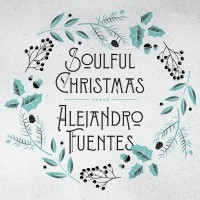 Purchase Alejandro Fuentes - Soulful Christmas