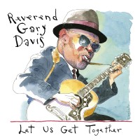 Purchase Reverend Gary Davis - Let Us Get Together CD1